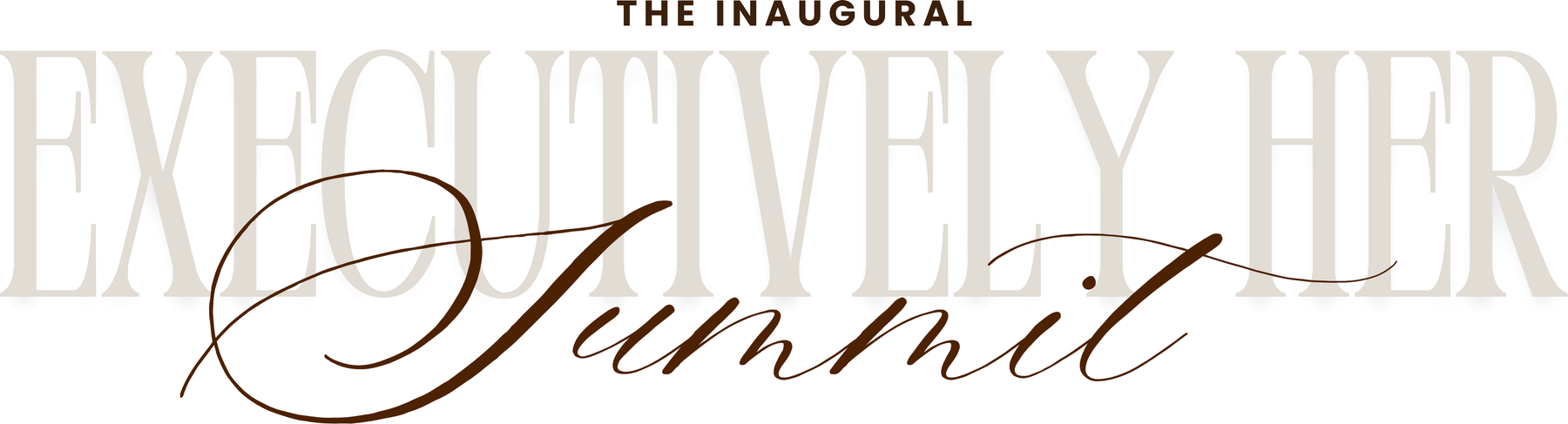 The Inaugural Executively Her Summit